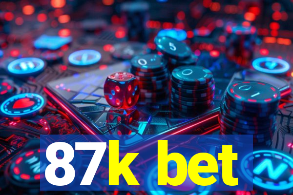 87k bet